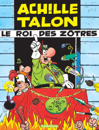 GREG — Achille Talon, tome 17 : Roi des Zôtres (Le)