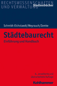 Gerd Schmidt-Eichstaedt & Bernhard Weyrauch & Reinhold Zemke — Städtebaurecht