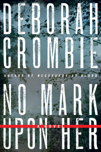 Deborah Crombie — No Mark upon Her