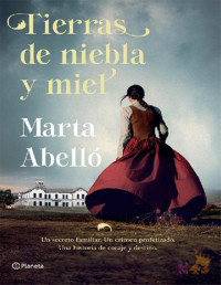 Marta Abelló — Tierras de niebla y miel