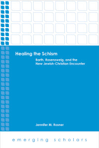 Jennifer M. Rosner — Healing the Schism