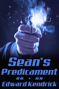 Edward Kendrick — Sean's Predicament