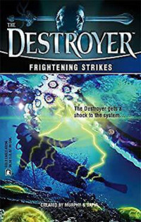 Warren Murphy — Frightening Strikes (The Destroyer, Vol. 141)