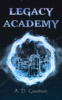A. P. Goodman — Legacy Academy