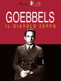 Giancarlo Villa Lucas Pavetto — Goebbels, il diavolo zoppo