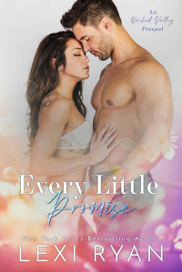 Lexi Ryan — Orchid Valley 0.5 - Every Little Promise