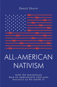 Daniel Denvir; — All-American Nativism