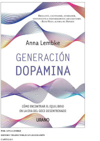 ANNA LEMBKE — GENERACION DOPAMINA