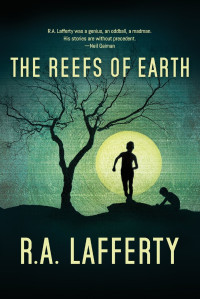 R. A. Lafferty — The Reefs of Earth