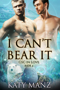 Katy Manz — I Can't Bear It: An M/M Shifter MPreg Romance