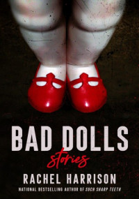 Rachel Harrison — Bad Dolls