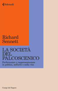 Richard Sennett — La società del palcoscenico