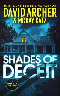 David Archer, McKay Katz — Shades of Deceit (Rowan Shade FBI 1)