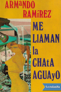 Armando Ramírez — Me llaman la Chata Aguayo