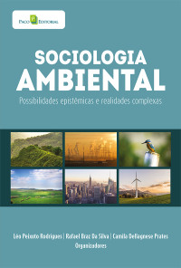 Lo Peixoto Rodrigues;Rafael Braz da Silva;Camila Dellagnese Prates; — Sociologia ambiental