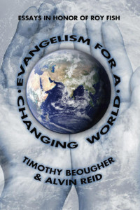 Timothy Beougher;Alvin L. Reid; — Evangelism for a Changing World