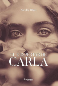 Sandra Brito — El Despertar De Carla