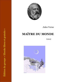 Verne, Jules — Maître du monde