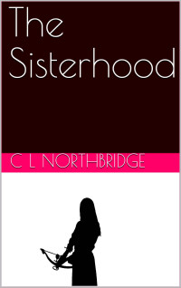 Northbridge, C L — The Sisterhood