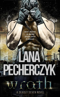 Lana Pecherczyk — Wrath