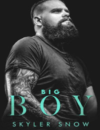 Skyler Snow — Big Boy (Atlanta Daddies Series Book 4)