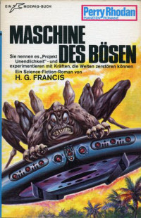 Francis, H.G. — [Perry Rhodan - Planetenromane 0146] • Maschine des Bösen