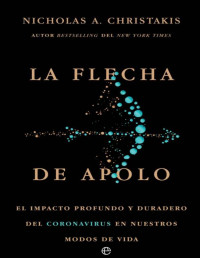 Nicholas A. Christakis — La flecha de Apolo (Spanish Edition)