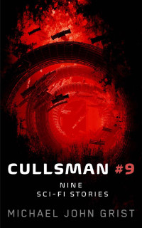 Michael John Grist — Cullsman #9