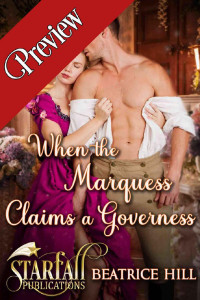 Beatrice Hill & Starfall Publications — When the Marquess Claims a Governess: A Regency Historical Romance Novel