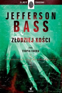 Bill Bass & Jon Jefferson — Złodziej Kości