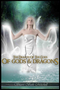 Sherri Beth Mitchell [Mitchell, Sherri Beth] — Of Gods and Dragons