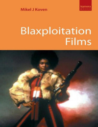 Mikel J. Koven — Blaxploitation Films