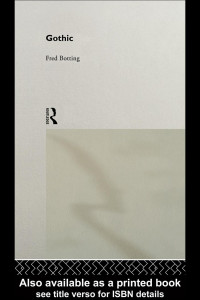 Fred Botting — Gothic: Critical Concepts in Literary and Cultural Studies. Eighteenth-Century Gothic : Radcliffe, Reader, Writer, Romancer