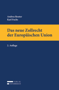 Andrea Reuter;Karl Fuchs; — • ÖSD, Reuter/Fuchs, Zollrecht, I-XXVI, 1-634.indd