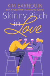 Kim Barnouin — Skinny Bitch in Love