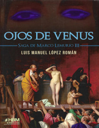 Luis Manuel López Román — OJOS DE VENUS