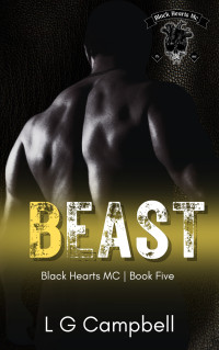 L G Campbell — Beast (Black Hearts MC - Book 5)
