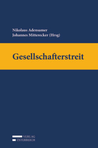 Nikolaus Adensamer;Johannes Mitterecker; — C20986-A06_Adensamer_Mitterecker_Hdb_Gesellschafterstreit_1A_GzD 1..1112 ++