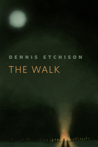Dennis Etchison — The Walk