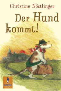 Christine Noestlinger — Der Hund kommt - Roman