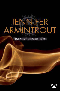 Jennifer Armintrout — Transformación