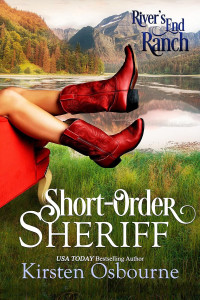 Kirsten Osbourne — Short-Order Sheriff (River's End Ranch Book 1)