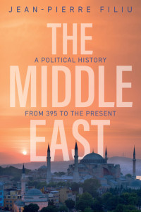 Jean-Pierre Filiu — The Middle East