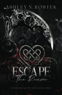 Ashley N Rostek — Escape the Reaper