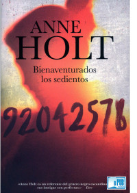 Anne Holt — Bienaventurados los sedientos