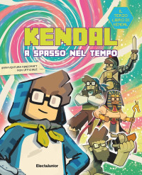 Alessandro Kendal — Kendal a spasso nel tempo