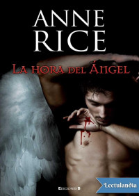 Anne Rice — La hora del ángel