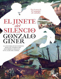 Gonzalo Giner — El Jinete Del Silencio