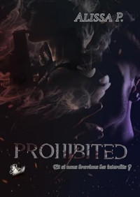 Alissa P. — Prohibited T1 (French Edition)
