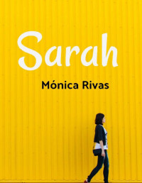 Mónica Rivas — Sarah